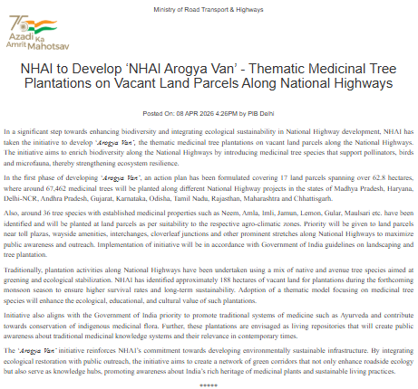 NHAI_Official's tweet photo. Developing Green Highways with ‘#ArogyaVan’!
In a significant step towards integrating biodiversity and sustainability into National Highway development, NHAI has taken the initiative to develop ‘Arogya Van’ — focused on thematic medicinal tree plantations along National Highways.
In the first phase, 17 land parcels spanning over 62.8 hectares have been identified along various National Highways across 11 states, where around 67,000+ medicinal trees will be planted. Species such as Neem, Amla, Jamun, Imli, and Maulsari will be selected based on agro-climatic suitability, with priority given to high-visibility locations like toll plazas, interchanges, and wayside amenities.
These plantations will be developed at key locations such as toll plazas, interchanges, and wayside amenities to enhance visibility and public awareness. The initiative also aligns with promoting traditional knowledge systems like Ayurveda while creating green corridors that combine ecological restoration with education and outreach.
Read the full press release here: https://t.co/u7p9BPMfkN
@PMOIndia @MORTHIndia @PIBMoRTH #NHAI #PragatiKaHighway #BuildingANation