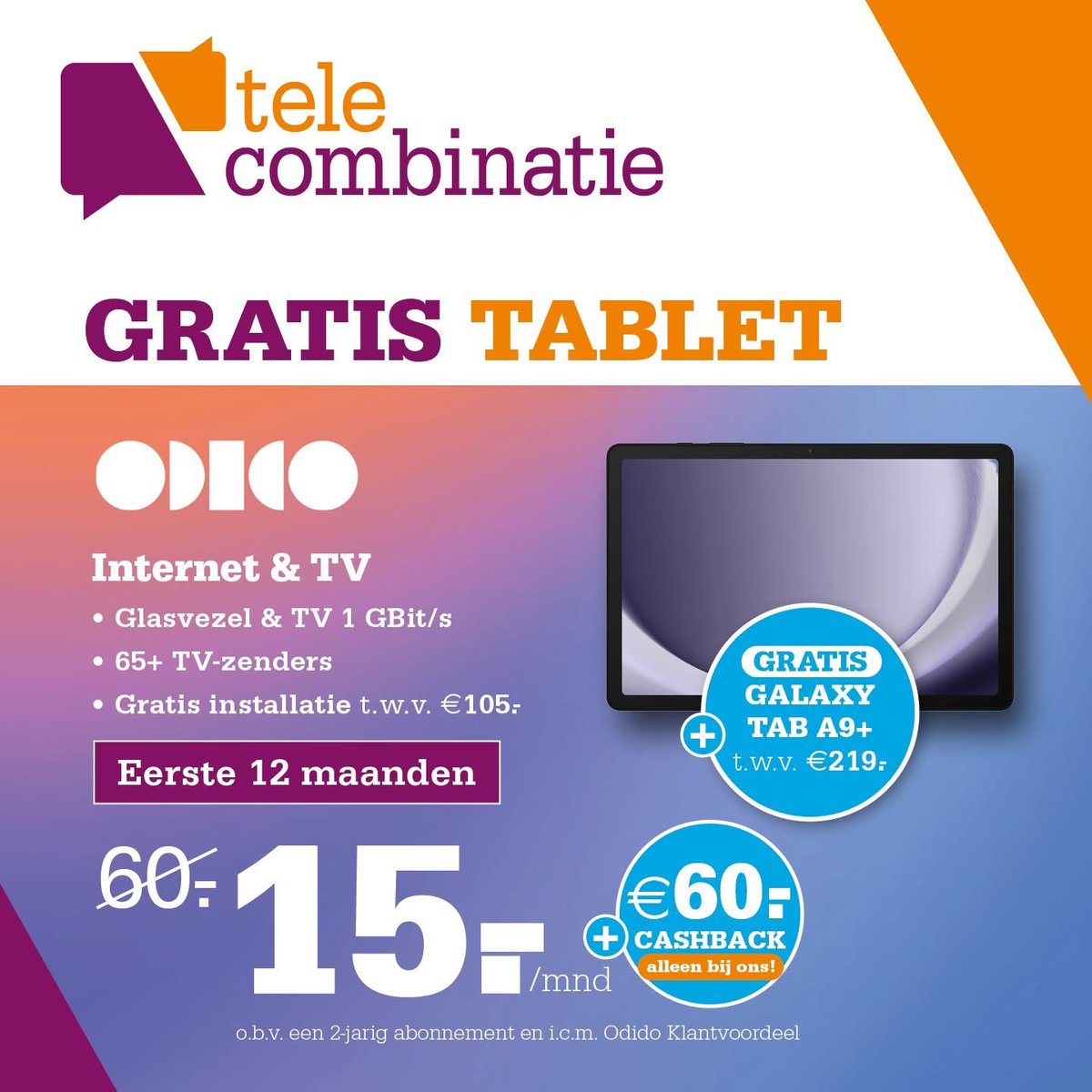 TC_Maas's tweet photo. Op zoek naar snel internet én een mooie deal? 👀

Bij Telecombinatie profiteer je nu van een extra scherpe actie op glasvezel van Odido:
🔥 Eerste 12 maanden €15 p/mnd
🔥 Gratis Samsung Galaxy Tab A9+
🔥 €60 cashback alléén bij ons
🔥 Gratis installatie

https://t.co/X0qhBmRulB https://t.co/oXdtsudPmP