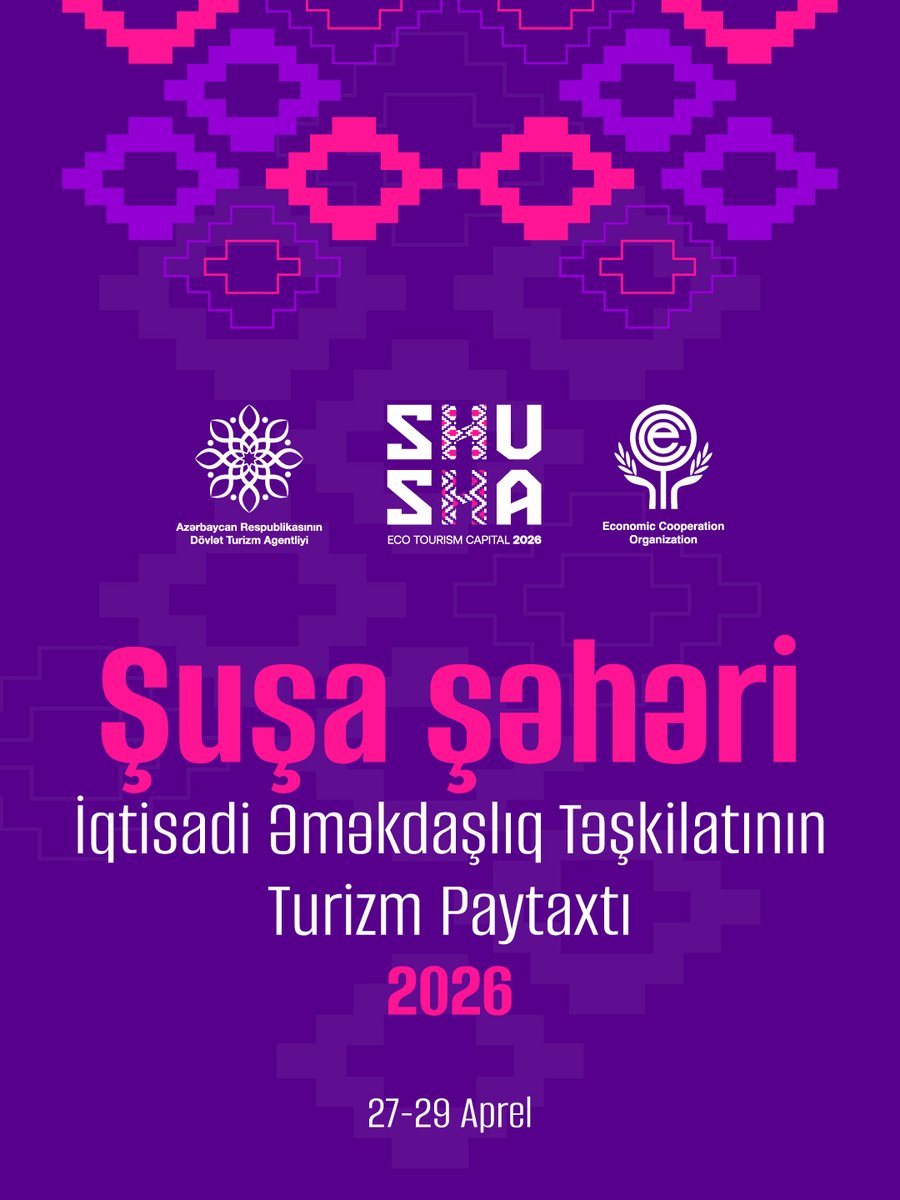 AzerbaijanSTA's tweet photo. 🔔 “Şuşa – İqtisadi Əməkdaşlıq Təşkilatının turizm paytaxtı 2026”
🗓️ 27–29 aprel 2026
📍 Şuşa şəhəri https://t.co/jdHcxUyi5k