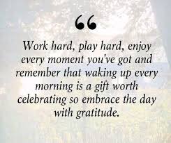 Embrace each day with gratitude!