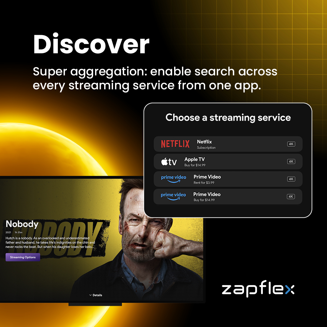 🧭 Discover 🔍

Leverage super aggregation to enable seamless access to content from the most popular streaming services right from your app, making it the home entertainment hub.

👉 Find out more about the Zapflex integrated video platform at bit.ly/49bccYP.

#Zapflex