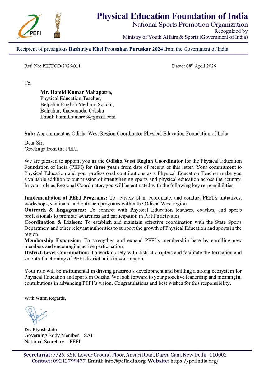 The Physical Education Foundation of India (PEFI) is pleased to appoint Sh. Hamid Kumar Mahapatra as the West Odisha Region Coordinator.

With his dedication and contribution to PE, this appointment marks a significant step towards strengthening grassroots sports development.