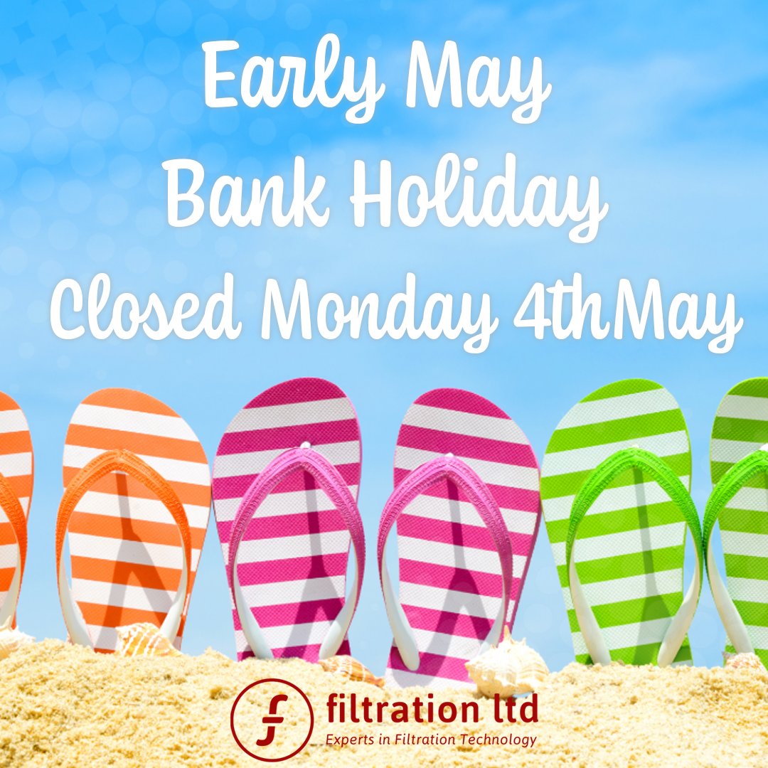 FiltrationLtd's tweet image. ☀️Bank Holiday Closure Notice☀️
 Our office will be closed on  Monday 4th May for the early May bank holiday. We’ll be back and ready to take your enquiries on Tuesday 5th.  Wishing everyone a relaxing &amp;amp; sunny break!  #BankHoliday #Filters #WeKnowFilters #FiltersUK #Filtration