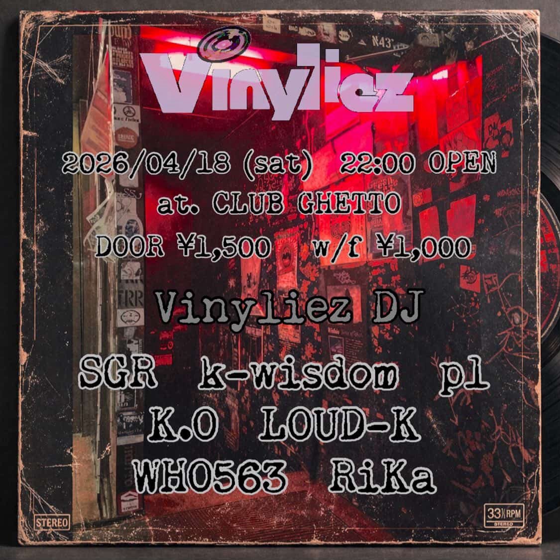 FULLCOUNTWORKS's tweet photo. vinyliez
2026/04/18 (sat) 22:00 OPEN
at CLUB GHETTO
DOOR ¥1,500   w/f  ¥1,000

DJ
SGR
k-wisdon
p1
K.O
LOUD-K
WH0563
RiKa https://t.co/Rn072pvLc5