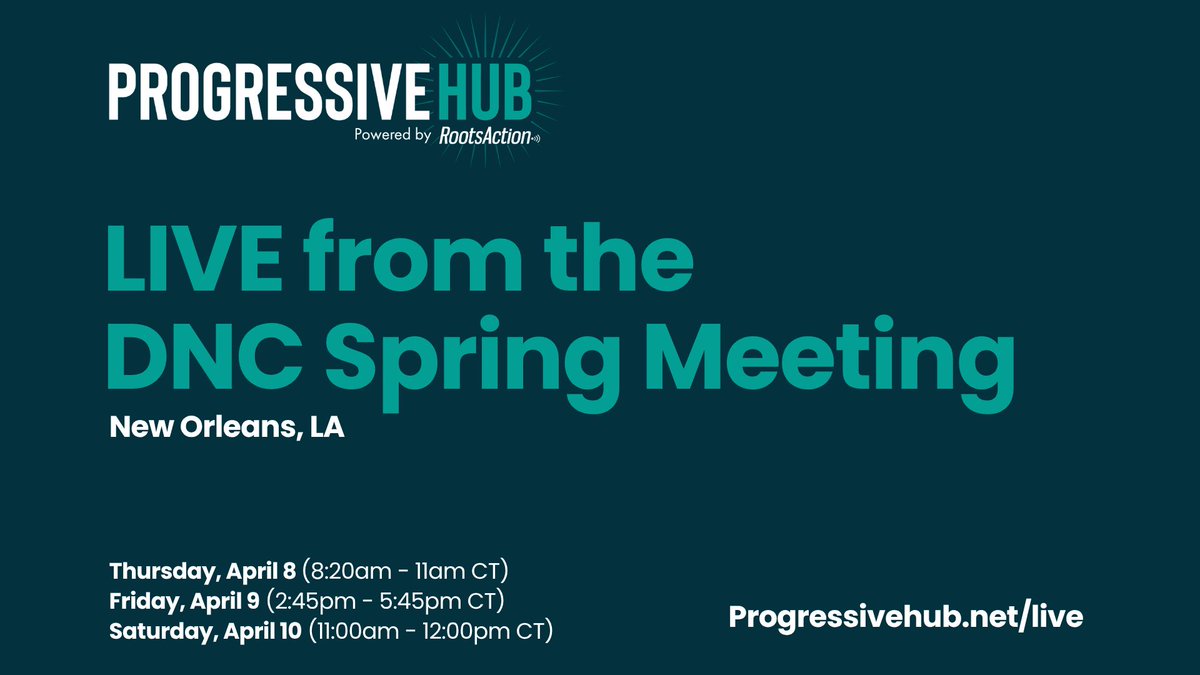 Join RootsAction's Progressive Hub team for LIVE coverage of the Democrats #DNC Spring Meeting in New Orleans, this Thursday, Friday, and Saturday. 

Follow along here: progressivehub.net/live/