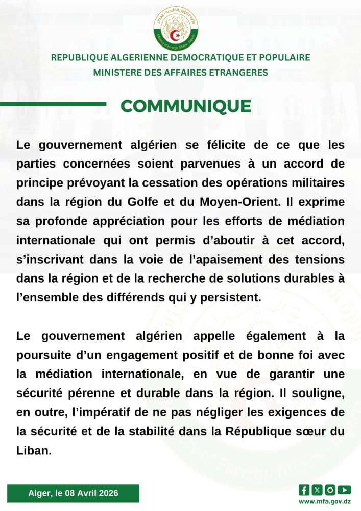 ambalgerieparis's tweet image. Communiqué du @Algeria_MFA:
L'#Algérie se félicite de l'accord de principe sur la cessation des opérations militaires dans la région du #Golfe et du #MoyenOrient, et souligne l’impératif de ne pas négliger les exigences de la sécurité et de la stabilité au #Liban⬇️