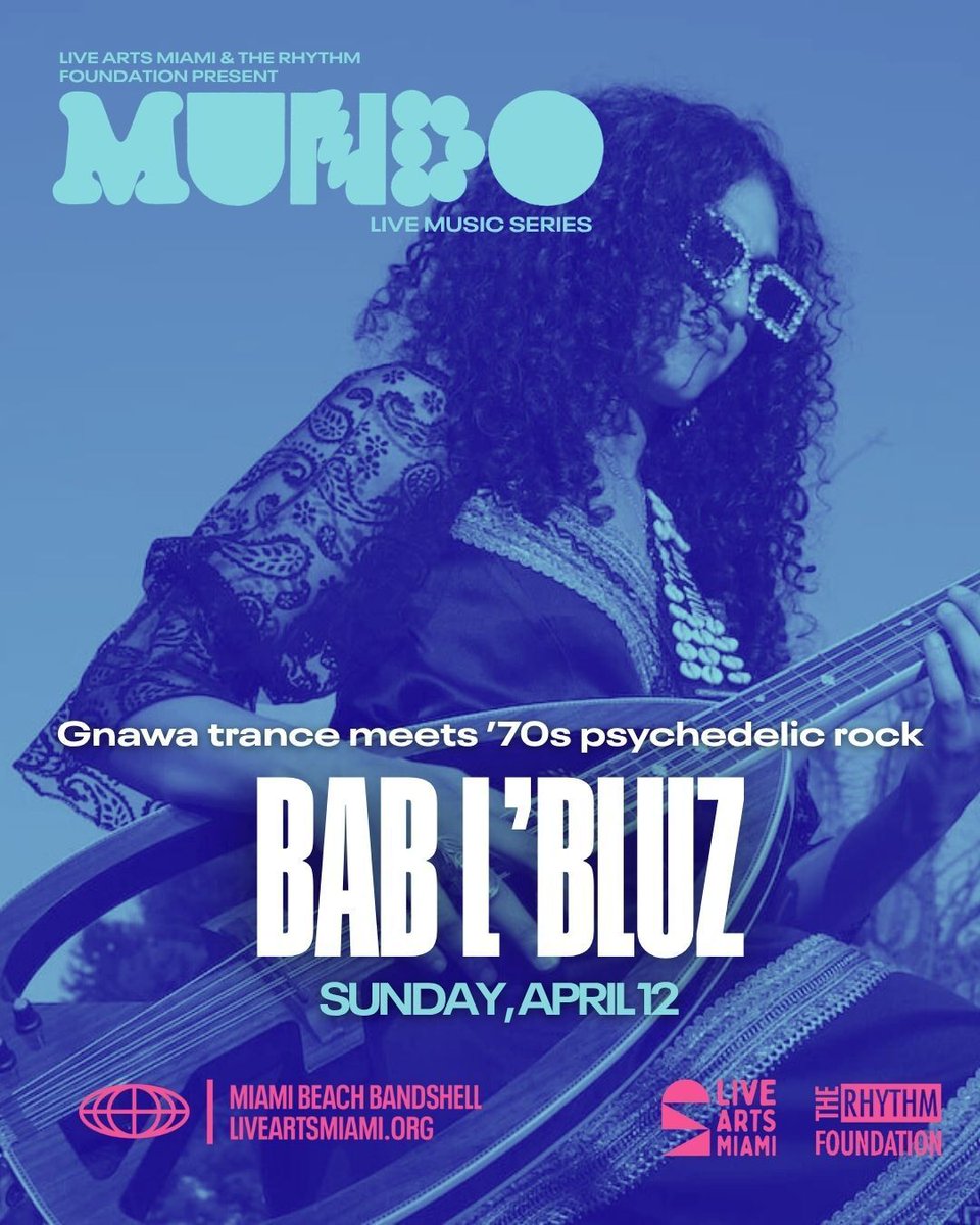 LiveArtsMiami's tweet photo. FINAL CALL 🔥 This Sunday! Bab L’Bluz (@bablbluz) takes over the Bandshell 
Opening the night: Miami’s own BLACK BRIGADE 
📍 Miami Beach Bandshell
🗓 Sunday, April 12
🚪 Doors 7PM 
🎟 Tickets here: https://t.co/SSGvoWFXat 

Presented with The Rhythm Foundation (@rhythmfoundation) https://t.co/KF9JJYzUZi