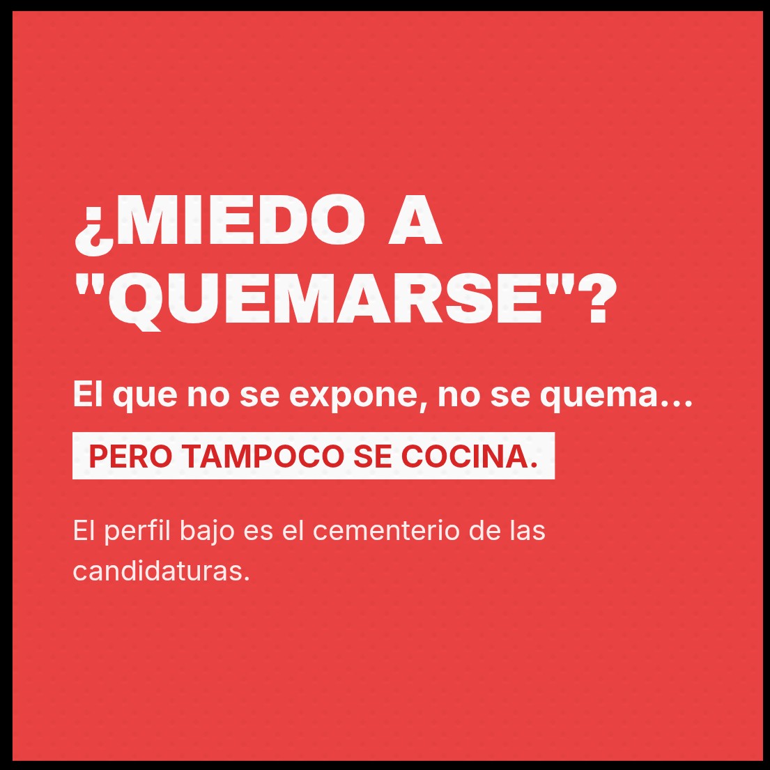 ComunicDelOeste's tweet photo. "No me quiero quemar". La frase preferida de los que terminan siendo espectadores. El riesgo de exposición es el precio de la relevancia. El que no se anima a opinar por miedo al qué dirán, es una sombra. Y las sombras no ganan elecciones. 🕯️ https://t.co/lVDypkevRk