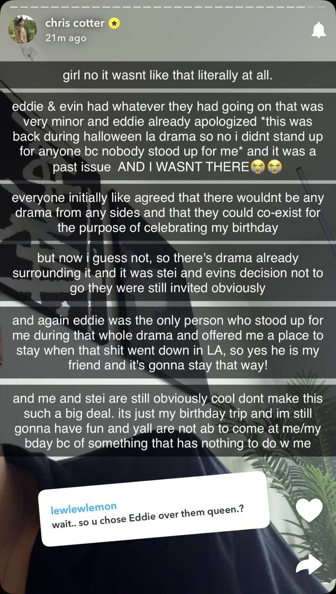 SteyeuhCotter's tweet image. Chris Cotter defends Eddie in his Snapchat stories.