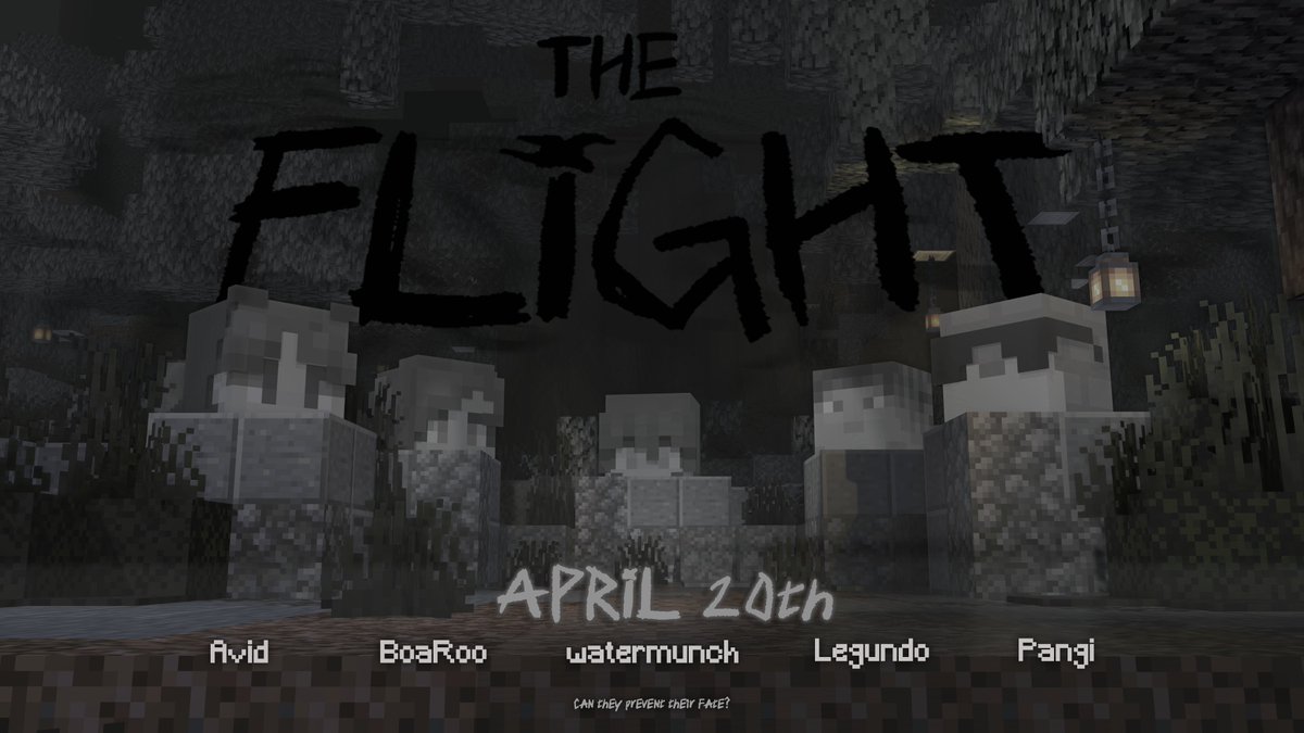 TheFlightsSMP's tweet image. Your trial begins • 20-04 
#TheFlight