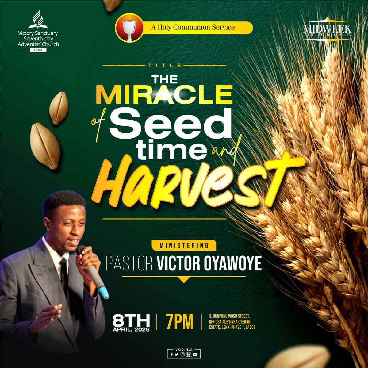 VictorySDA's tweet photo. Join us TONIGHT for a *Powerful Holy Communion Midweek Service* where burdens are lifted, covenant is activated, and seasons shift.🙏🏾🥳🔥

*THE MIRACLE OF SEEDTIME &amp; HARVEST* with Pastor Victor Oyawoye 🔥🥳

Tonight is not just another service… it’s a moment of divine exchange. https://t.co/j2PJnOR6gi