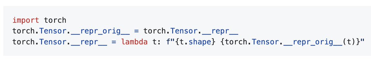StasBekman's tweet image. Here is a little torch.Tensor.__repr__ hack that allows you to dump custom tensor attributes in addition or instead the normal tensor's contents

I found it very useful when I need to debug mismatching shapes and I didn't want to add more debug code

github.com/stas00/the-art…