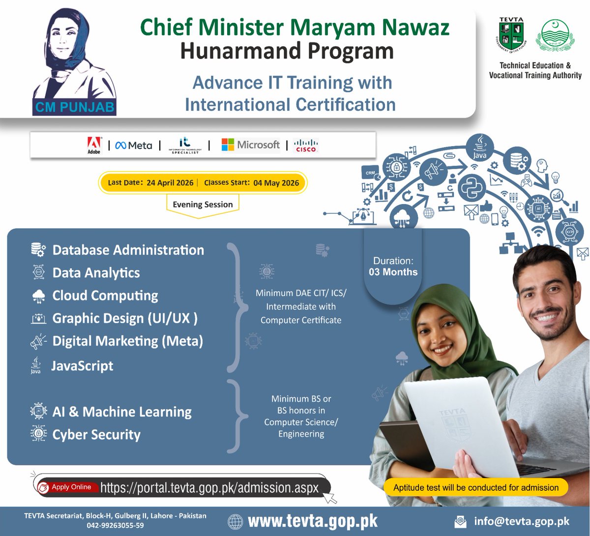 𝐅𝐫𝐞𝐞 𝐈𝐓 𝐓𝐫𝐚𝐢𝐧𝐢𝐧𝐠 𝐰𝐢𝐭𝐡 𝐈𝐧𝐭𝐞𝐫𝐧𝐚𝐭𝐢𝐨𝐧𝐚𝐥 𝐂𝐞𝐫𝐭𝐢𝐟𝐢𝐜𝐚𝐭𝐢𝐨𝐧𝐬 ! 
Admissions are open under Chief Minister <a href="/MaryamNSharif/">Maryam Nawaz Sharif</a> Hunarmand Program for Free Advanced IT Certifications through TEVTA Punjab
𝐂𝐨𝐮𝐫𝐬𝐞𝐬 &amp; 𝐄𝐥𝐢𝐠𝐢𝐛𝐢𝐥𝐢𝐭𝐲
𝐆𝐫𝐨𝐮𝐩