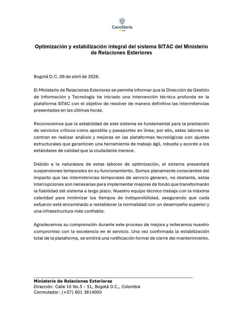 El Ministerio de Relaciones Exteriores, permite informar que la Dirección de Gestión de Información y Tecnología ha iniciado una intervención técnica en la plataforma SITAC con el objetivo de resolver de manera definitiva las intermitencias presentadas en las últimas horas.