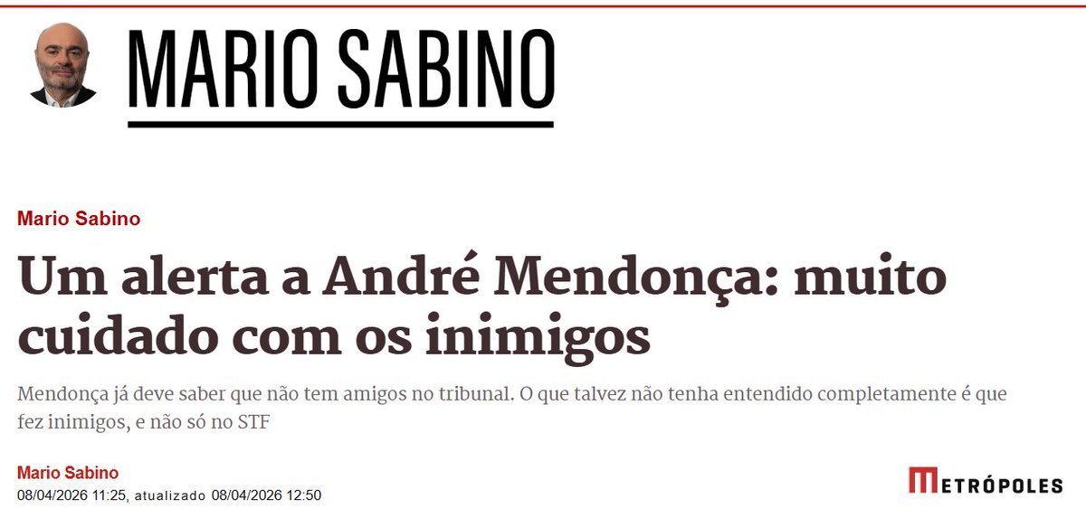 mauad_joao's tweet photo. Bons conselhos... 👇

Um alerta a André Mendonça
Por Mário Sabino

"Vou me permitir dar um alerta ao ministro André Mendonça, relator do caso Master no STF: cuidado. Muito cuidado.

Ele já deve saber, obviamente, que não tem amigos no tribunal. O que talvez não tenha entendido completamente é que fez inimigos ferozes, e não apenas no tribunal.

Os inimigos têm tentáculos em todos os lugares, inclusive na imprensa, e é por meio da imprensa que eles começam o seu trabalho de desgaste, lançando mão primeiramente de jornalistas ingênuos e, em seguida, das penas de aluguel.

Ainda estamos na fase dos recados. O mais recente deles é que Mendonça não deveria “supervalorizar informações que não sejam objetivamente criminosas, sob pena de minar a confiança da população no Judiciário e sujeitar a corte e seus integrantes a uma nova onda de ataques”.

O recado parte da lorota reiterada dia sim, outro também de que todas as informações que já vieram à tona ainda não são suficientes para incriminar os ministros envolvidos com Daniel Vorcaro, e de que investigá-los significa fazer o jogo de golpistas.

Enquanto os recados são dados, os inimigos de Mendonça devem estar levantando todo tipo de informação possivelmente comprometedora sobre ele para ser usada como moeda de troca.

Imagino, por exemplo, que o Instituto Iter, criado por Mendonça, esteja sob intenso escrutínio. O ministro precisa ter atenção redobrada, portanto, aos contratos firmados pelo instituto, especialmente os de patrocínio, bem como às funções desempenhadas por ele no Iter.

Não há precaução que seja excessiva, ainda, no tipo de contato que o ministro mantém com os investigadores. É fundamental evitar toda e qualquer troca de mensagens por aplicativos e conversas presenciais sem testemunhas. Ater-se aos canais oficiais é imperativo.

Não menos importante é evitar os holofotes extras, em especial os lançados por políticos. Teria sido de bom alvitre, por exemplo, recusar neste momento a homenagem que Mendonça recebeu na Assembleia Legislativa de São Paulo.

Por mais que o seu discurso na assembleia paulista em prol da contenção, da prudência e da imparcialidade de um magistrado soe como música a quem já não tolera mais o espetáculo de arrogância, truculência e parcialidade a que se assiste na cúpula do Judiciário, o ministro precisa ter sempre presente que os seus inimigos não titubearão se puderem transformá-lo em “juiz parcial” e “carrasco político”, como fizeram com Sergio Moro. Eles não lhe respeitarão o peso da toga de integrante do Supremo.

Diz-se que a abertura de investigações contra os ministros envolvidos com Vorcaro contaria, hoje, com a maioria de um voto no plenário do STF. Não sei se Mendonça acredita nisso. Eu não acredito. Mas ela pode ser alcançada se a delação de Vorcaro vier realmente forte e não se der munição aos inimigos para que melem tudo."