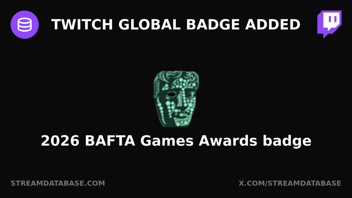 StreamDatabase's tweet image. Twitch global badge added: 2026 BAFTA Games Awards badge