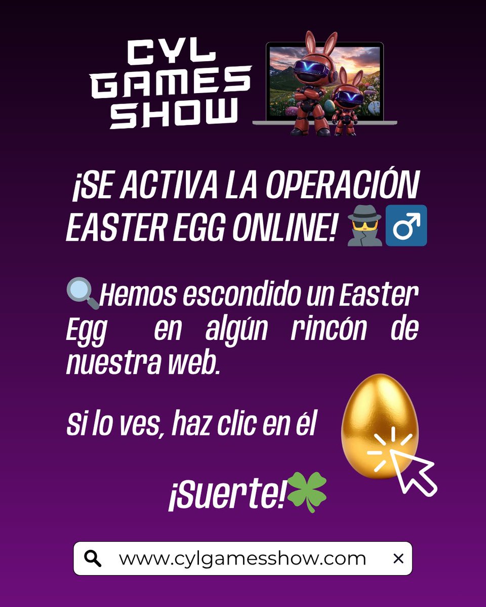 CylGamesShow's tweet image. 🐰🥚 La caza comienza mañana!
⏰ Jueves, 16:00

Llega el Easter Egg de CyL Games Show 🎮✨
Atento, mañana comienza la búsqueda.

🔎 Explora y encuentra los huevos repartidos por Zamora
💻 Y si no puedes salir… ¡también habrá caza en nuestra web!

#CyLGamesShow #EasterEgg #Zamora