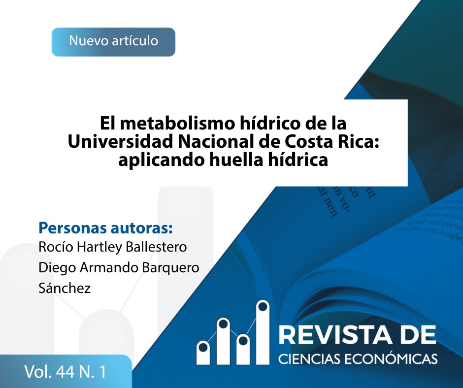 Revista Ciencias Económicas: disponible artículo "El metabolismo hídrico de la Universidad Nacional de Costa Rica: aplicando huella hídrica", Rocío Hartley Ballestero y Diego Armando Barquero Sánchez, correspondiente al Volumen 44, Número 1.
En: doi.org/10.15517/fwd1m…