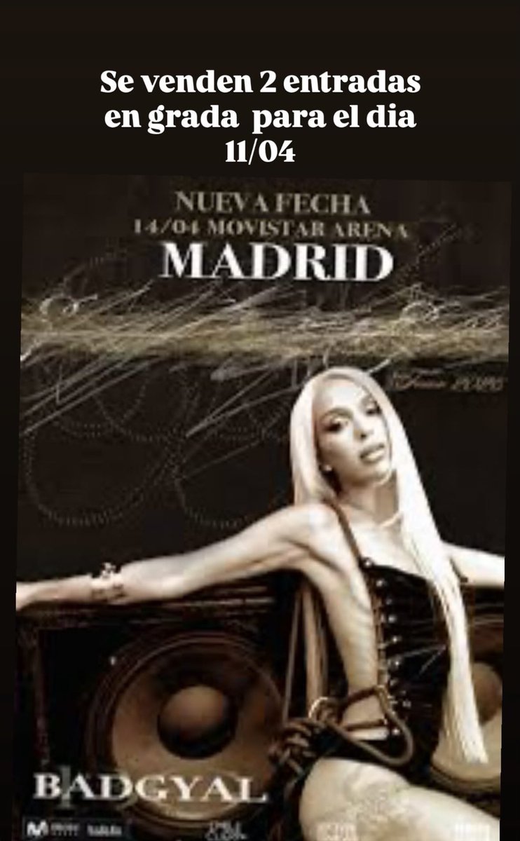 Se venden 2 entradas en grada el 11/04 en madrid para badgyal!!!! 🫶🏻😝