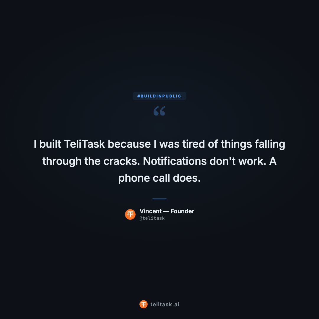 telitask's tweet photo. week 1. 0 users. starting now.

built an AI assistant that calls you on the phone.

not a chatbot. not an app. a phone call.

3 months building. today it ships.

#buildinpublic #voiceai https://t.co/JR8x7SGF89