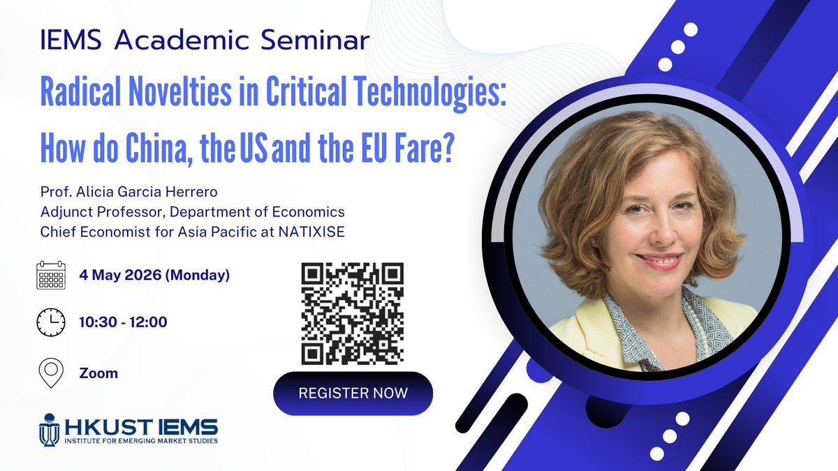 Aligarciaherrer's tweet image. I'm excited to speak on the academic seminar "Radical Novelties in Critical #Technologies: How do #China, the #US and the #EU fare?" hosted by HKUST Institute for Emerging Market Studies @hkustiems. 

Join us on May 4 at 1030-1200 HKT if interested! 
Details: