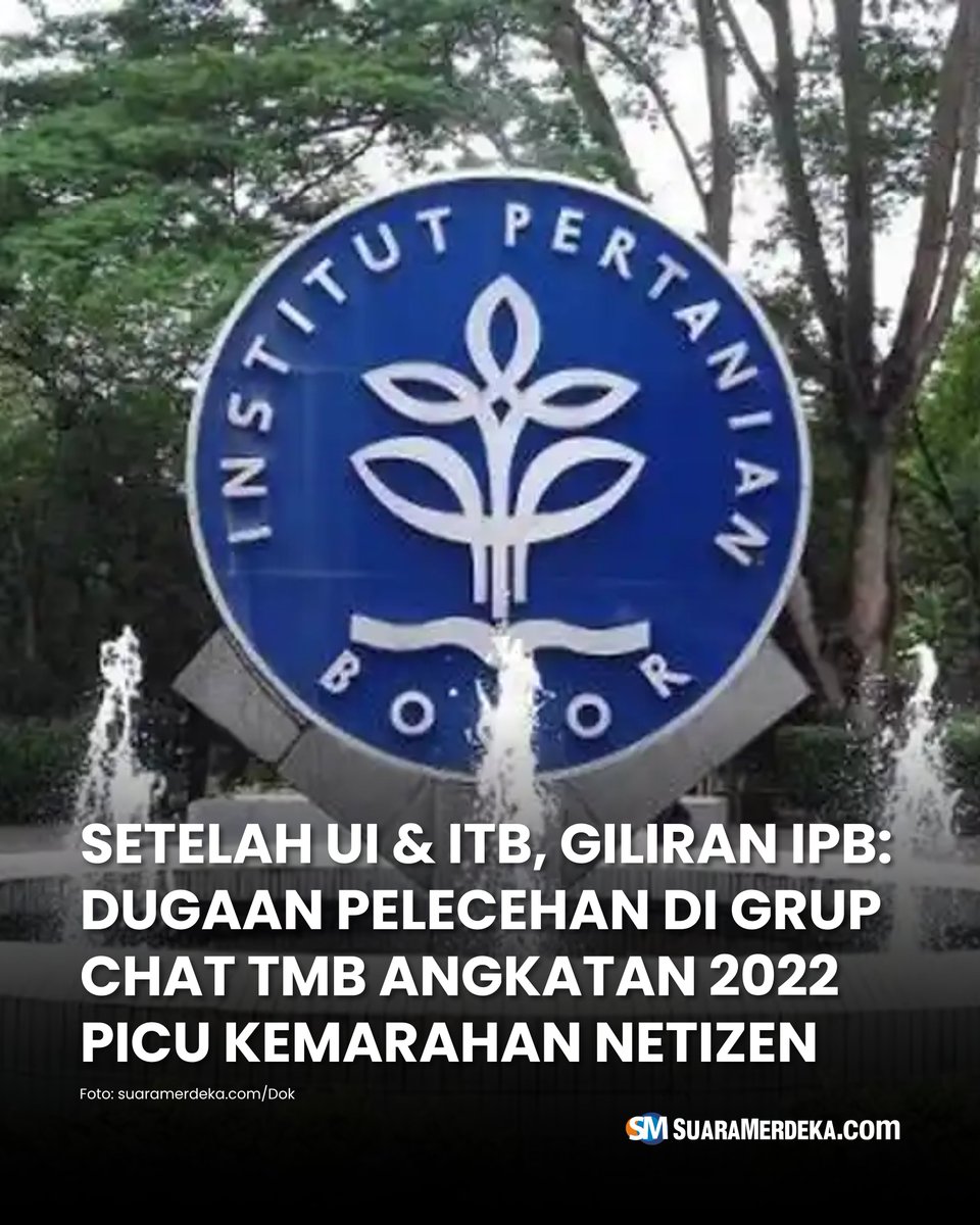 suaramerdeka's tweet photo. Kasus dugaan pelecehan seksual verbal berbasis digital kembali mencuat di IPB, menyusul kasus serupa di FH UI dan kontroversi lagu HMT ITB.
#suaramerdeka #suaramerdekacom #suaramerdekanetwork #ipb #institutpertanianbogor #kasuspelecehan #grupchat https://t.co/tm2XOK6cRy