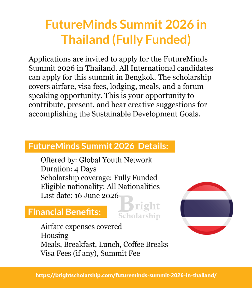 BrightSship's tweet image. FutureMinds Summit 2026 in Thailand (Fully Funded)

Duration: 4 Days
Eligible nationality: All Nationalities
Award country: Thailand
Last date: 16 June 2026

Apply Link: brightscholarship.com/futureminds-su…

#BrightScholarship #FullyFunded #Conference #Thailand