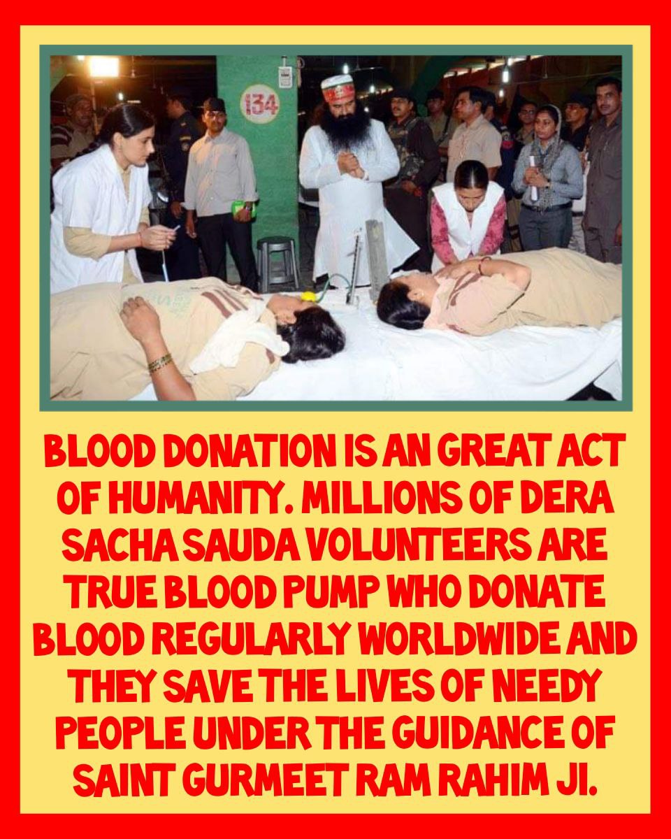ArvindShInsan1's tweet image. #BloodDonation: Dera Sacha Sauda Sirsa में हर महीने #BloodDonate का कैम्प लगाया जाता हैं। ताकि कोई भी व्यक्ति बिना खून के अपनी जिंदगी ना गंवा दे। यूं ही तो डेरा सच्चा सौदा को "Blood Pump " के नाम से जाना जाता हैं।
Saint Gurmeet Ram Rahim Ji 🙏🏻 
youtu.be/QoSJOaMRO0I?si…