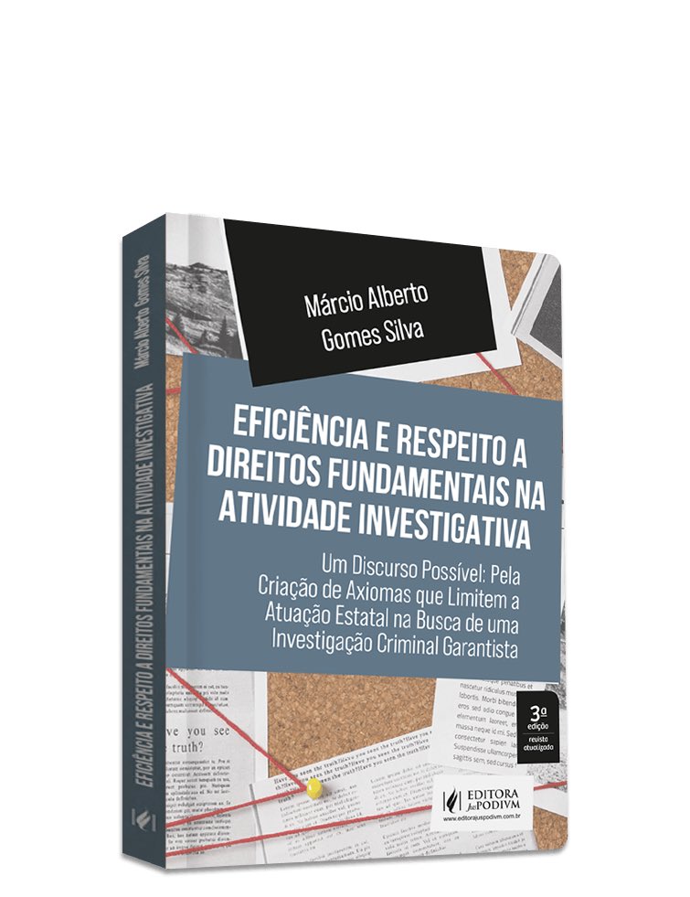 Terceira edição de um filho querido! Adoro esse livro. 7 axiomas limitativos da investigação estatal sob a égide da CF/88.