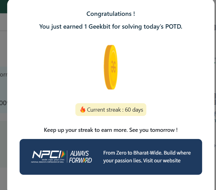 NareshPraj97599's tweet photo. 60POTD Challenge Completed on GeeksforGeeks! Current Streak: 60Day Earned: 1 Geekbit  #NPCI #geekstreak60 #geeksforgeeks #POTD https://t.co/edqZz0YWh7