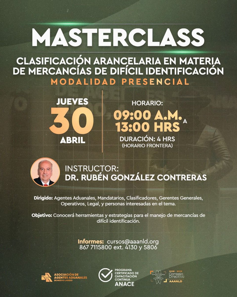 #CursosAAANLD | La AAANLD te invita el jueves 30 de abril a la Masterclass de modalidad presencial “Clasificación arancelaria en materia de mercancías de difícil identificación” impartido por el instructor Dr. Rubén González Contreras. 

⏰ 9:00 AM a 13:00 hrs. (horario frontera)
