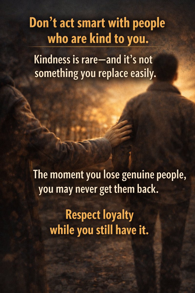 Don’t act smart with people who are kind to you, Kindness is rare, and it’s not something you replace easily.
The moment you lose genuine people,
you may never get them back.
Respect loyalty while you still have it. #Viral #Trending #ExplorePage #ForYou #FYP #Motivation