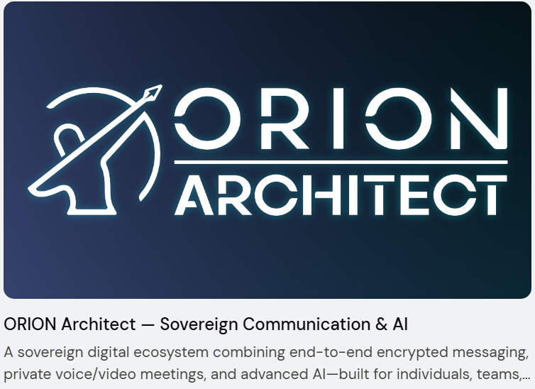 LuminousLiving's tweet photo. ORION Architect — Sovereign Communication &amp; AI

A sovereign digital ecosystem combining secure messaging with advanced AI.

Communicate, connect, and collaborate freely without being monitored, mined for data, or constrained by third parties.
https://t.co/8PCPerSJWf https://t.co/gUeEoZ78Tg