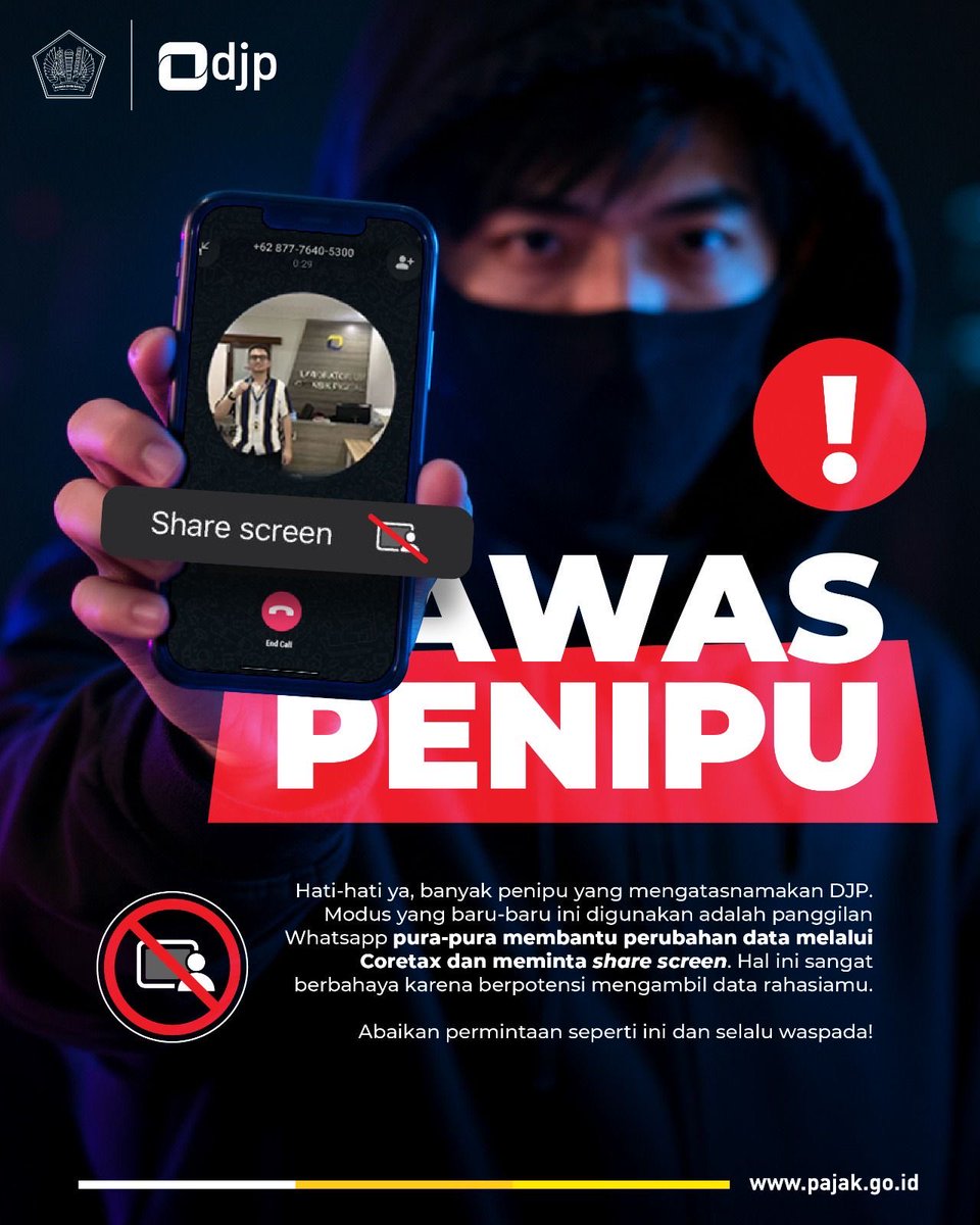 Hati-hati, #KawanPajak! Banyak penipu mengatasnamakan DJP. Mereka berpura-pura menjadi petugas DJP yang ingin membantu perubahan data di Coretax melalui panggilan WhatsApp, lalu meminta kamu untuk melakukan Share Screen, dan meminta kamu untuk klik link tertentu.
