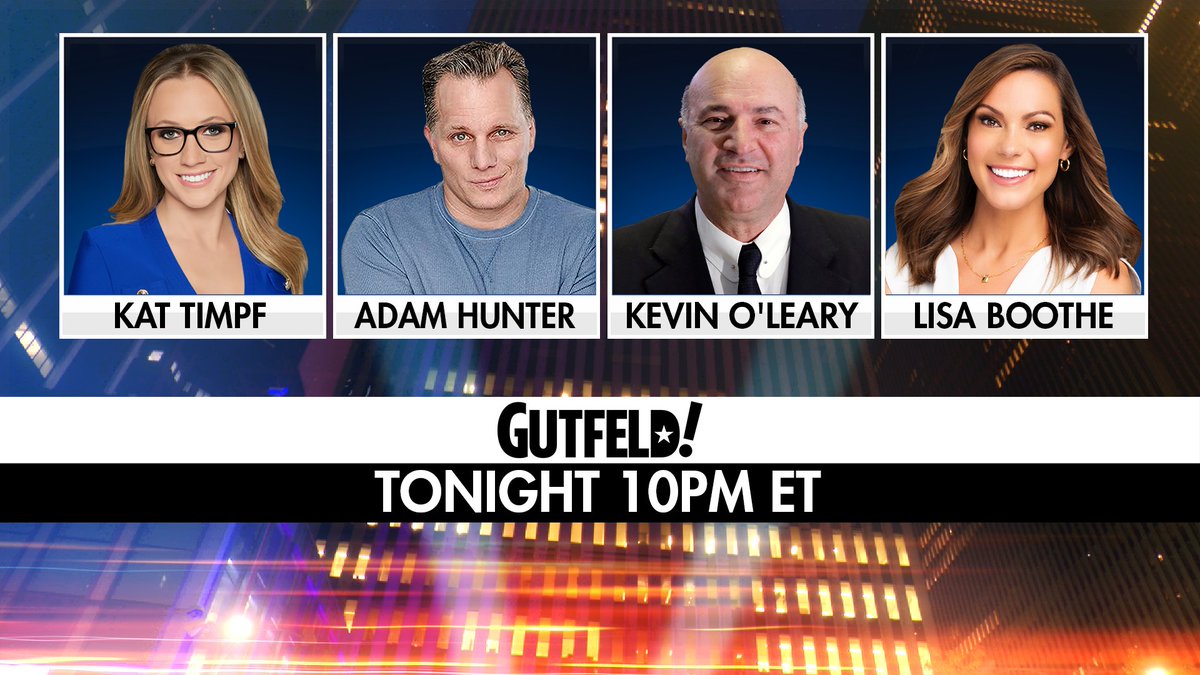 Tonight on #Gutfeld! - <a href="/KatTimpf/">Kat Timpf</a>, <a href="/AdamComedian/">Adam Hunter</a>, <a href="/kevinolearytv/">Kevin O'Leary aka Mr. Wonderful</a>, and <a href="/LisaMarieBoothe/">Lisa Boothe</a> 

10PM ET on <a href="/FoxNews/">Fox News</a>