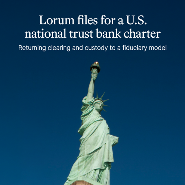 USFinTechCo's tweet image. Lorum files for U.S. national trust bank charter to return clearing and custody to a fiduciary model

usfintech.co/lorum-files-fo… #uaefintech #fintechuae #usfintech #fintech #fintechnews #financialtechnology #clearing #custody