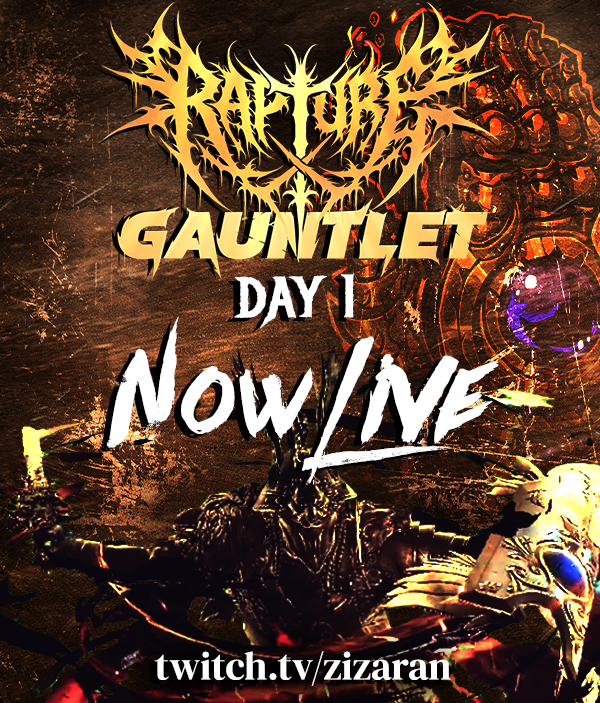 DAY 1 OF THE RAPTURE GAUNTLET BEGINS SOON!  

Brought to you by  
• <a href="/Displate/">Displate</a> 
• <a href="/OldSchoolRS/">Old School RuneScape</a> Leagues VI: Demonic Pacts  
• <a href="/StarforgePCs/">Starforge Systems</a> x <a href="/IntelGaming/">Intel Gaming</a>  

The official cast is now LIVE on my stream! 

Join myself and @steelmage2 for the OFFICIAL CAST RIGHT NOW!
