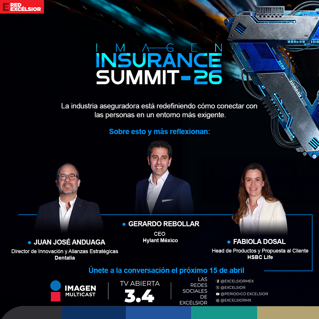 Excelsior's tweet photo. Sigue la segunda edición del Imagen Insurance Summit y entiende hacia dónde va el sector de los seguros. https://t.co/a5lfer389v