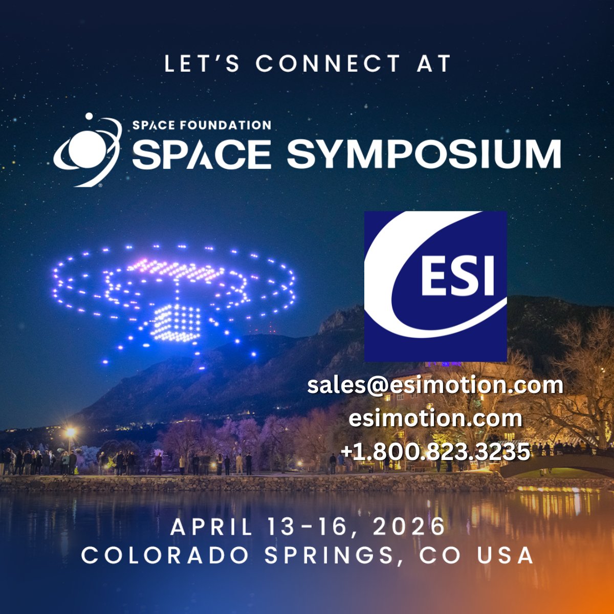 MotionEsi's tweet photo. ESI will be Exhibiting at Space Foundation's Space Symposium in Next Week!

📌 41st Space Symposium - Booth #433
📍 Colorado Springs, CO, USA
📆 April 13th - 16th

If You'd Would Like to Set Up a Meeting, Please Email Us at sales@esimotion.com.

#41space #SpaceSymposium2026 https://t.co/CTebkh90EW