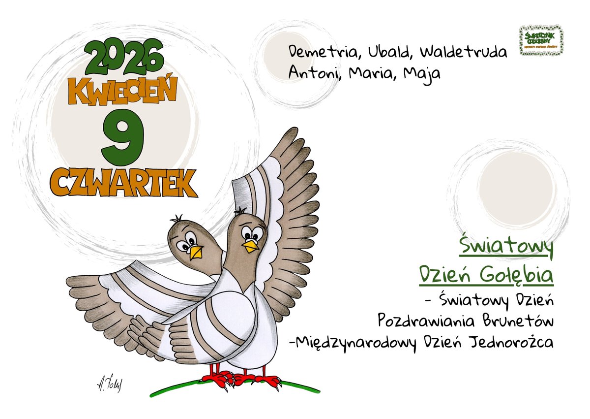 JawRav's tweet photo. Karta z kalendarza – 09.04.2026
Światowy Dzień Gołębia
World Pigeon Day
Więcej świąt nietypowych każdego dnia na: Świątecznik Codzienny-Nietypowy Kalendarz Obrazkowy

#swiatowydziengolebia #worldpigeonday #dziengolebia #pigeonday #golab #golebie #pigeon #swiatecznikcodzienny https://t.co/sF6MPPqMjW