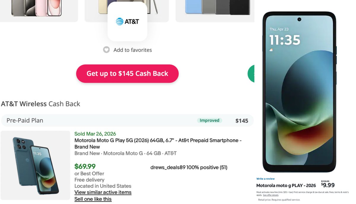 AT&amp;T will pay you $100 to buy a Phone but they don’t know you can get it for FREE

Here’s how:

TopCashBack is now offering $145 cashback for new Prepaid activations that works at AT&amp;T (it used to be $100)

Sign up to TopCashBack &amp; look for the AT&amp;T Deal 

But this is important