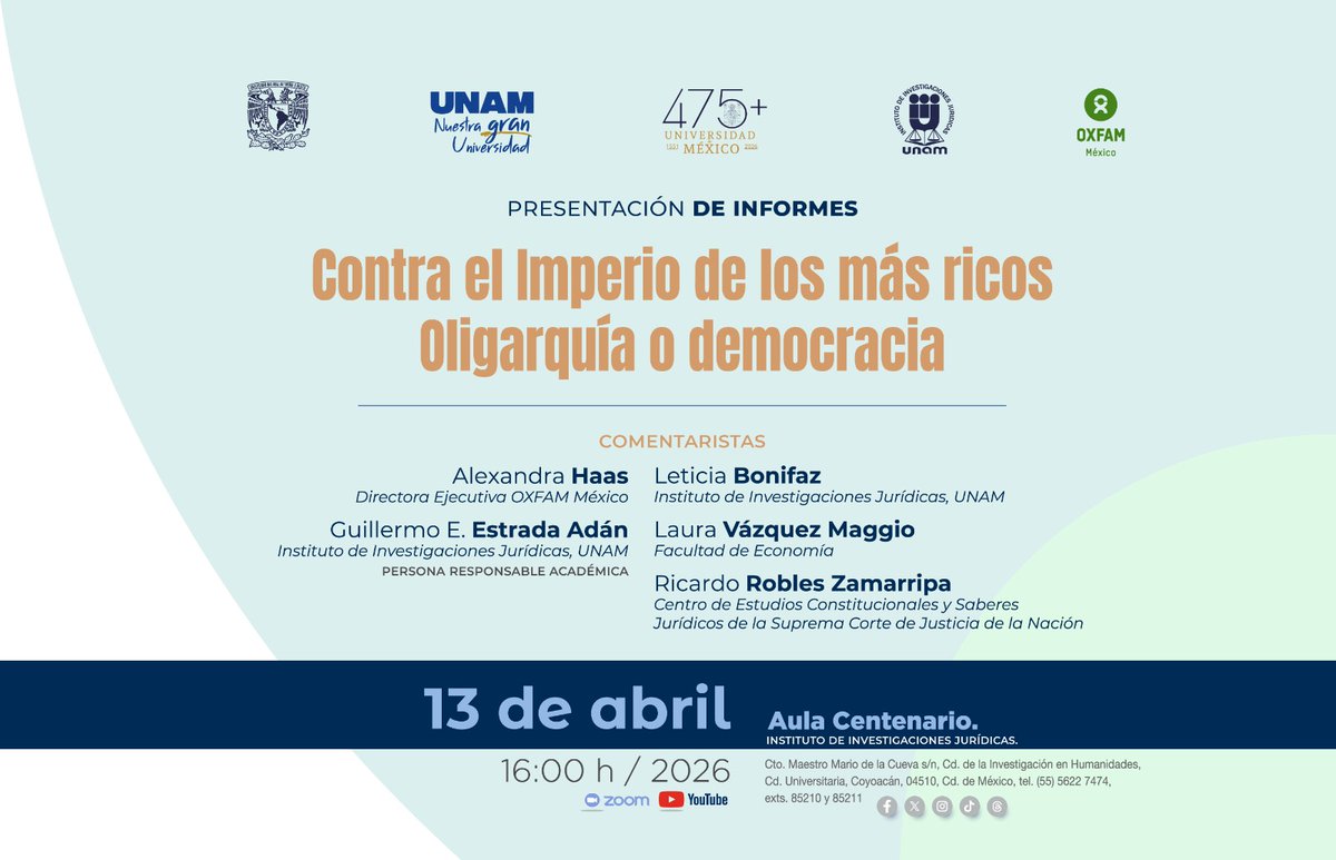 #ComunidadUNAM te invitamos a la: PRESENTACIÓN DE INFORMES
Contra el Imperio de los más ricos Oligarquía o democracia 

🗓 13 de abril | 16:00 hrs
📍Aula Centenario, <a href="/IIJUNAM/">Instituto de Investigaciones Jurídicas, UNAM</a>