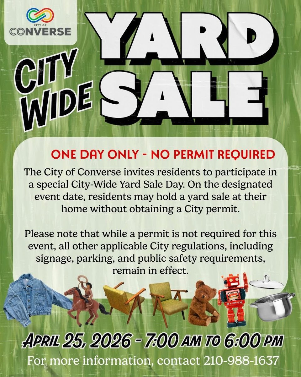 MayorAlSuarez's tweet photo. 📣 It’s time to clean out the closets, clear the garage, and join our City-Wide Yard Sale Day!

On Saturday, April 25, 2026, from 7:00 AM–6:00 PM, Converse residents may hold a yard sale at their home without a City permit for this one day. https://t.co/osTehGgoQr