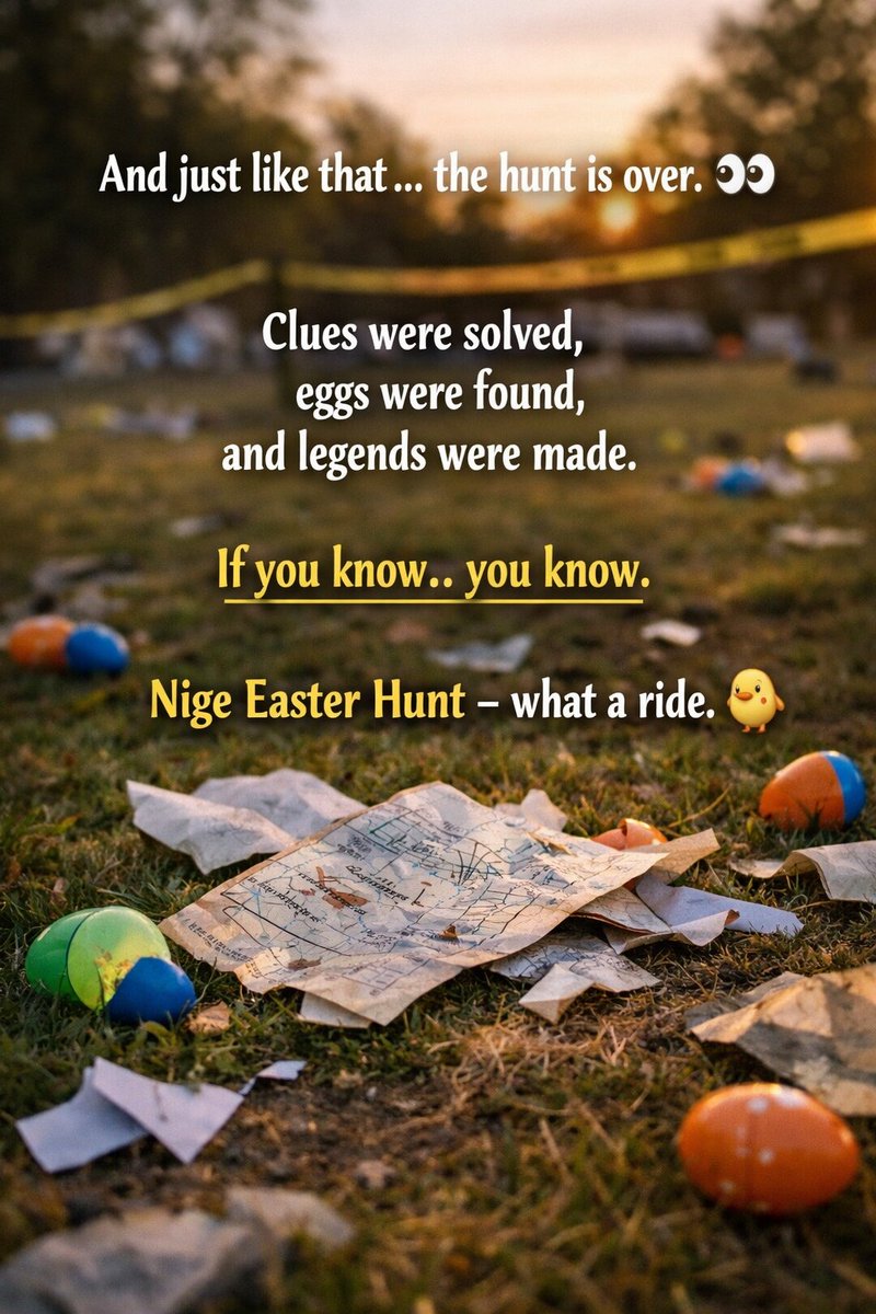 1MIL_ANI's tweet photo. The hunt has ended hmmm… but the story doesn’t 🥚

Some found eggs, some found clues, and some are still wondering how it all happened..Clues were solved, eggs were found, and legends were made
$Nige really did it in the Nigeuniverse...

@NigeNest 
@NigePredict 
@NigeOfficial https://t.co/jM7F5VigtC