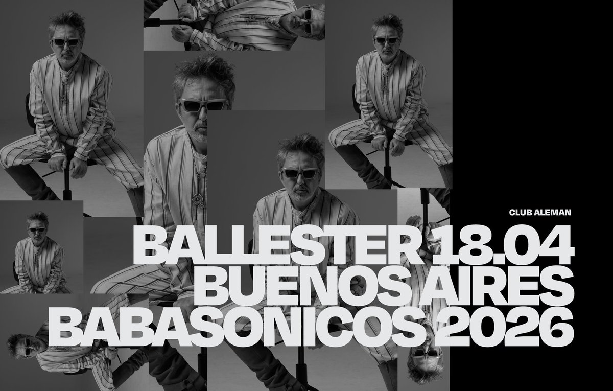 VILLA BALLESTER
18.04
CLUB ALEMÁN

Tickets disponibles en:
passline.com/.../babasonico…
