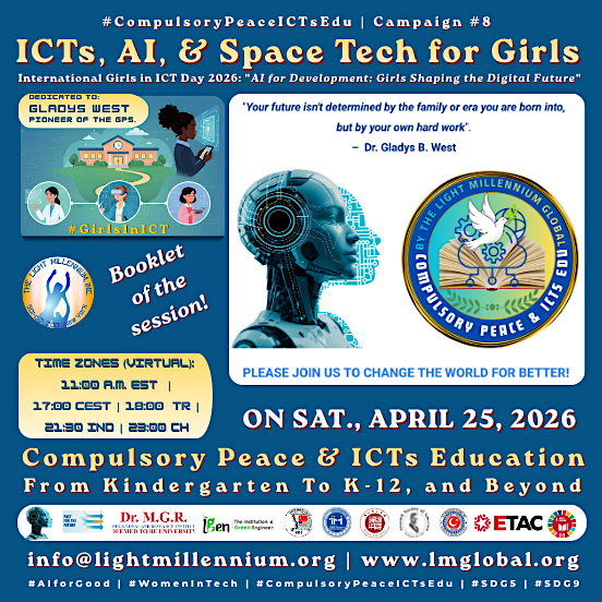 lightmillennium's tweet image. Booklet (including Bios of the Speakers):
#ICTs, #AI &amp;amp; #SpaceTech for Girls 
In support of the 2026 Intl. #GirlsInICT Day.
On April 25 @11:00 a.m. EDT
#AIForGood #CompulsoryPeaceICTsEdu #ICTsForGirls #SDG4 #WomenInTech #UN100 @ITUatUNHQ @CivilSociety_UN  
lightmillennium.org/un/2026/icts-f…