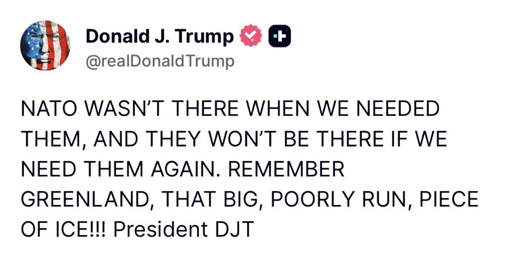 BlueSkyAmb's tweet photo. @IanMalcolm84 He’s losing it. 😳
“NATO WASN’T THERE WHEN WE NEEDED THEM… REMEMBER GREENLAND, THAT BIG, POORLY RUN, PIECE OF ICE!!!”
Every word makes the 25th Amendment chatter louder.
#TrumpUnhinged #25thAmendment #GlobalAlarm https://t.co/VWS5VgGrZI
