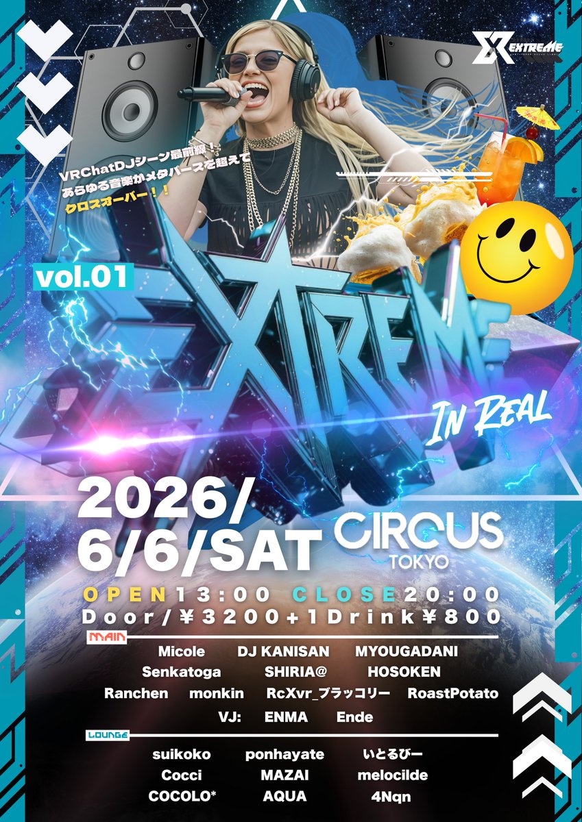 DJKANISAN's tweet photo. #extremereal #VRChat
3月に熱狂を巻き起こしたEXTREMEのリアルイベントが
早くも次のステージへ＿＿。

❖━━━━━━━━━━━━❖
⚡EXTREME in Real vol.01⚡
     at Circus Tokyo
❖━━━━━━━━━━━━❖

📅2026/6/6/sat
⌚OPEN13:00 CLOSE20:00
📍渋谷Circus Tokyo
🎫Door/¥3200+1D¥800
🎫Discount/¥2700+1D¥800
🌐イベントページ🌐
https://t.co/sYbzO2orT2

▰MainFloor▰
DJ KANISAN @DJKANISAN 
Micole @Micolemeatpie 
MYOUGADANI @MYOUGADANI_QS 
Hosoken @hosoken11 
Senkatoga @senkatoga 
SHIRIA@ @shiriajp 
Ranchen @ranchen_fox2 
monkin @monkin_vrc 
RcXvr_ブラッコリー @Ryukoba337r 
RoastPotato @p5f8f 

▰VJ▰
ENMA @enma__0312 
Ende @Ende_VRC 

▰LoungeFloor▰
COCOLO* @COCOLO_3939_VRC 
suikoko @sainann 
ponhayate @ponhayate_vrc 
いとるびー @itorvi__ 
Cocci @CocciVR 
MAZAI @mazai1100 
melocilde @zyzyzy_vl 
AQUA @aqua_ix 
4Nqn @4Na07o