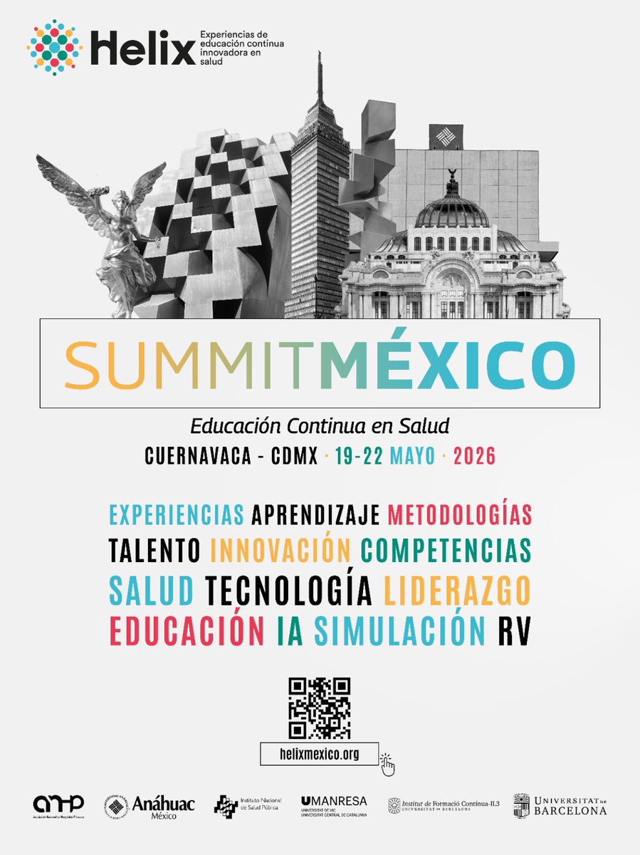 #Helix #SummitMéxico 2026   
Educación continua en salud que transforma comunidades.  

📅 19-22 mayo · Cuernavaca &amp; CDMX  
Impulsar #innovación, simulación, RV e #IA en la formación médica. 

🔗 helixmexico.org  
<a href="/NenetzenS/">Nenetzen Saavedra</a> <a href="/SaludPublicaMx/">Escuela de Salud Pública de México</a> <a href="/inspmx/">INSP México</a> <a href="/ELazcanoPonce/">Eduardo Lazcano Ponce</a>
 #Salud