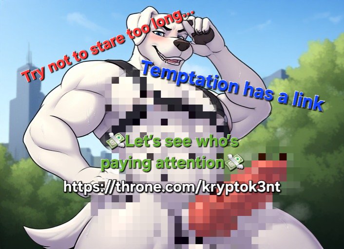 You’ve already crossed the line mentally.

That’s why you’re still here.

Still watching. Still thinking.

The only thing left
is whether you act on it
or keep pretending you won’t.

throne.com/kryptok3nt

#FurryFindom
